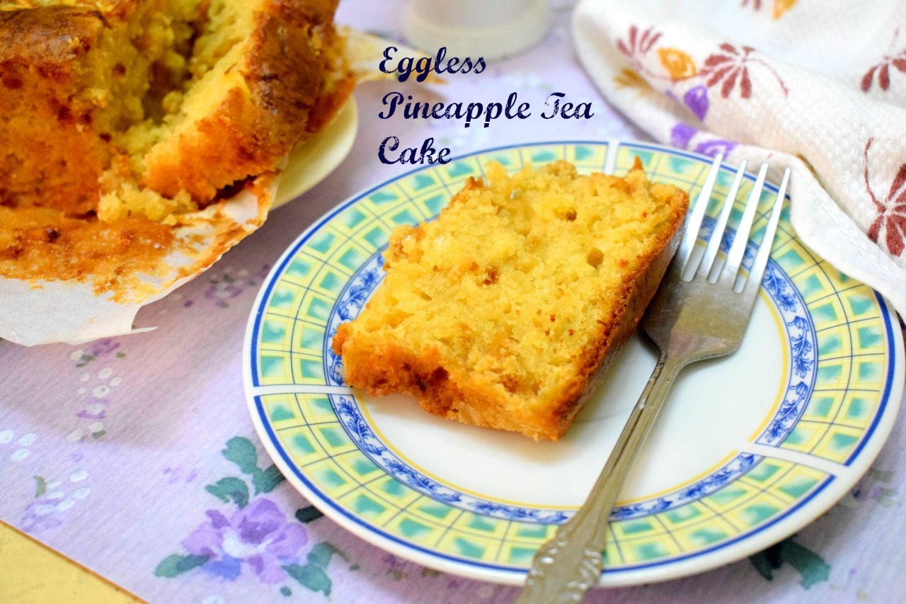 Eggless Pineapple Tea Cake