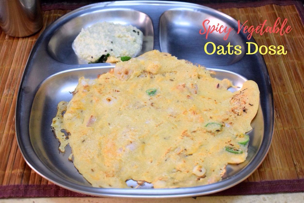 Spicy Vegetable Oats Dosa