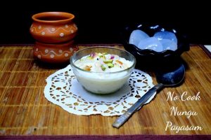 No Cook Nungu Payasam