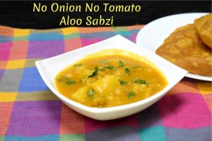 No Onion No Tomato Aloo Sabzi