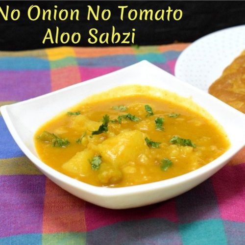 No Onion No Tomato Aloo Sabzi