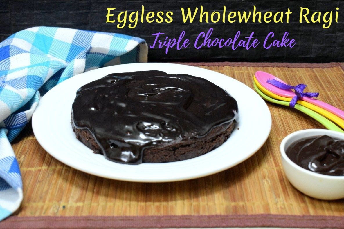 Eggless Wholewheat Ragi Triple Chocolate Cake