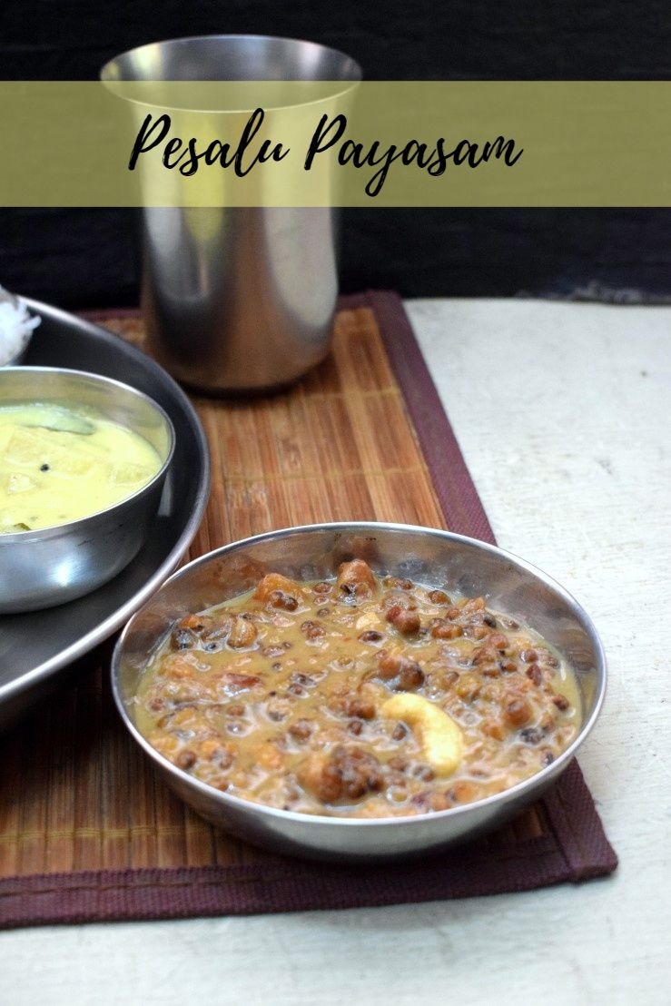 How to make Pesalu Payasam