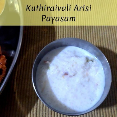 Kuthiraivali Arisi Payasam