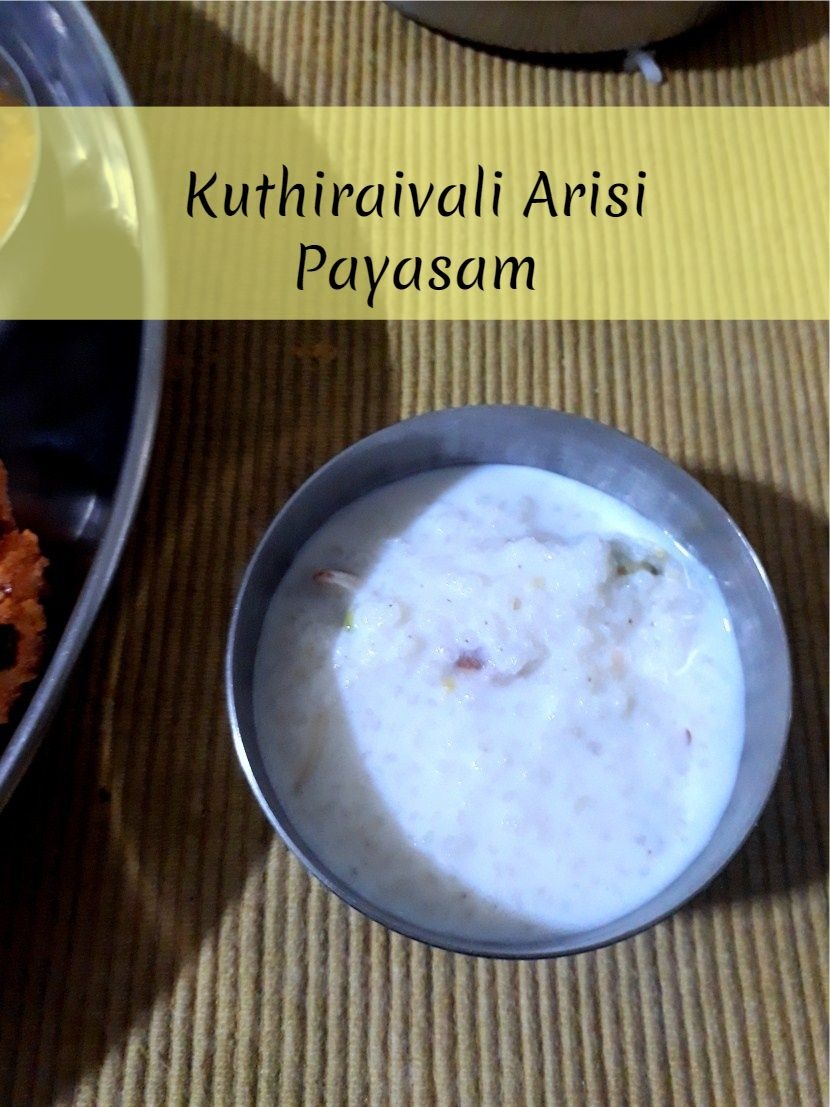 Kuthiraivali Arisi Payasam