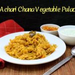 Achari Chana Vegetable Pulao Achari Chana Vegetable Pulao