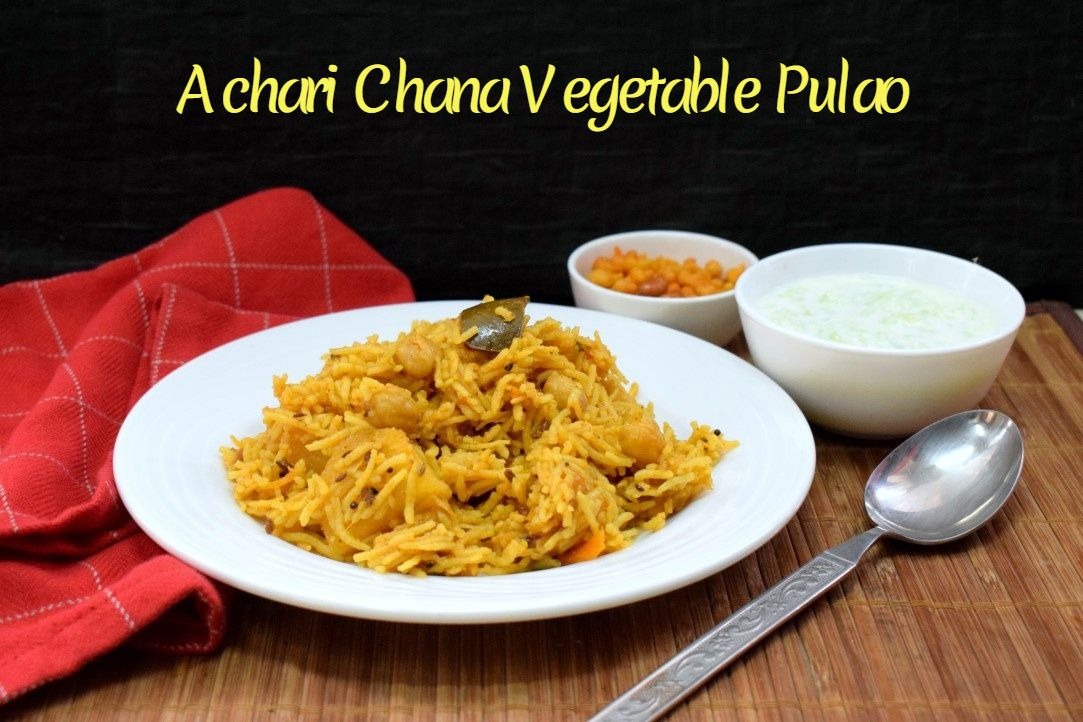 Achari Chana Vegetable Pulao