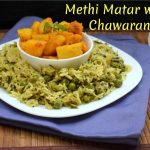 Methi Matar wara Chawaran Methi Matar wara Chawaran
