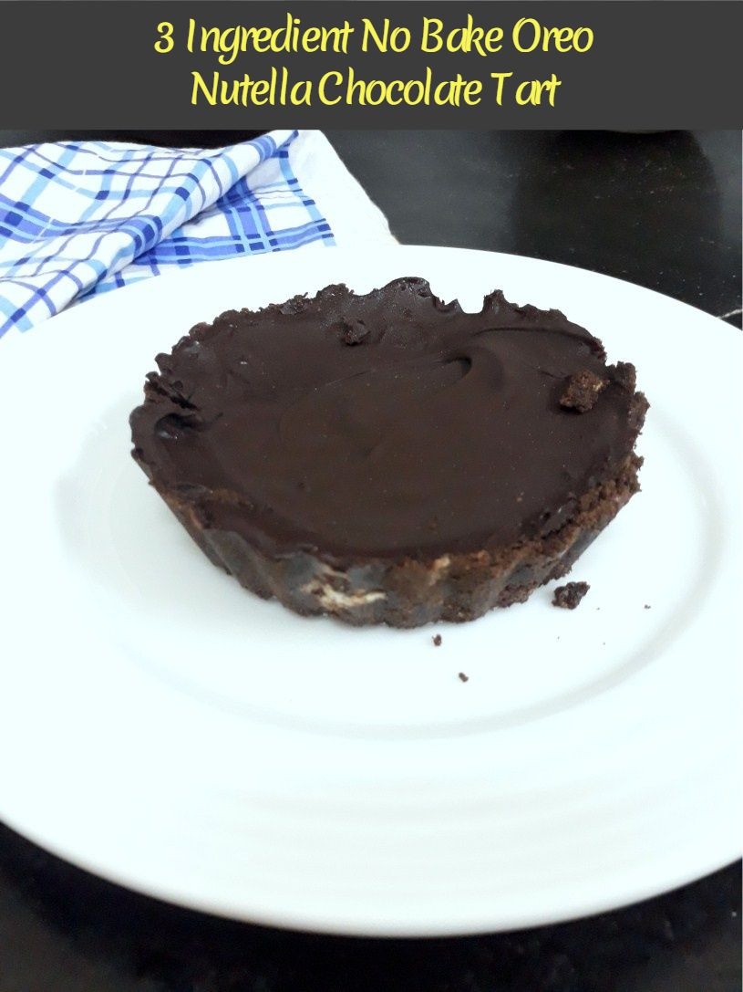 3 Ingredient No Bake Oreo Nutella Chocolate Tart