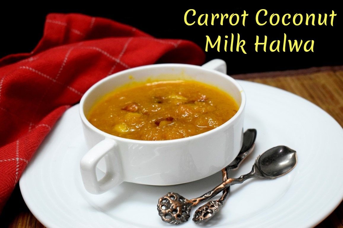 Carrot Coconut Milk Halwa