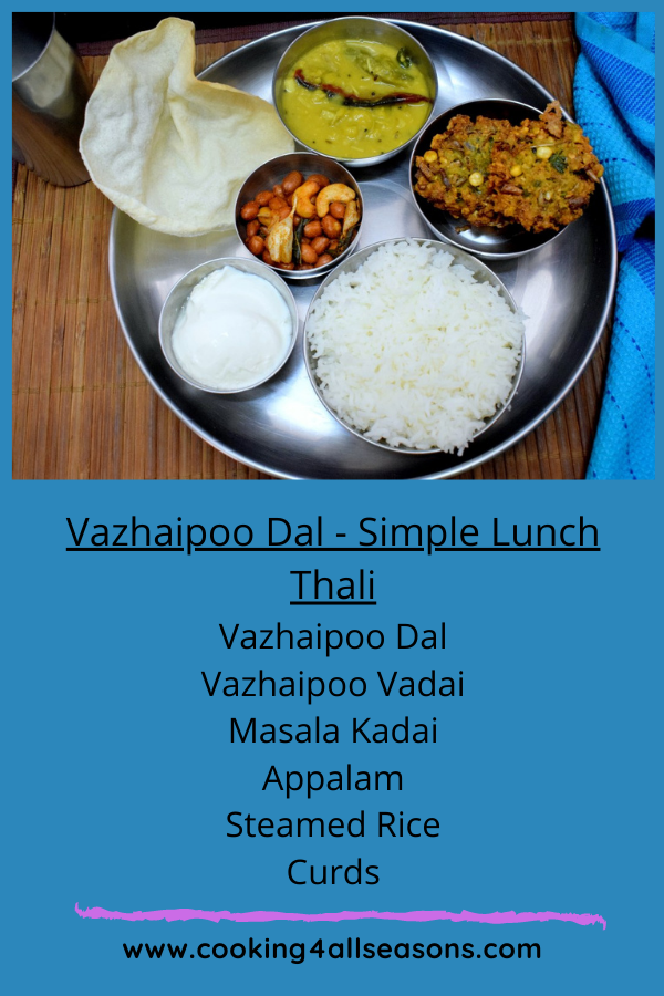 Everyday Simple Thali - Vazhaipoo Dal