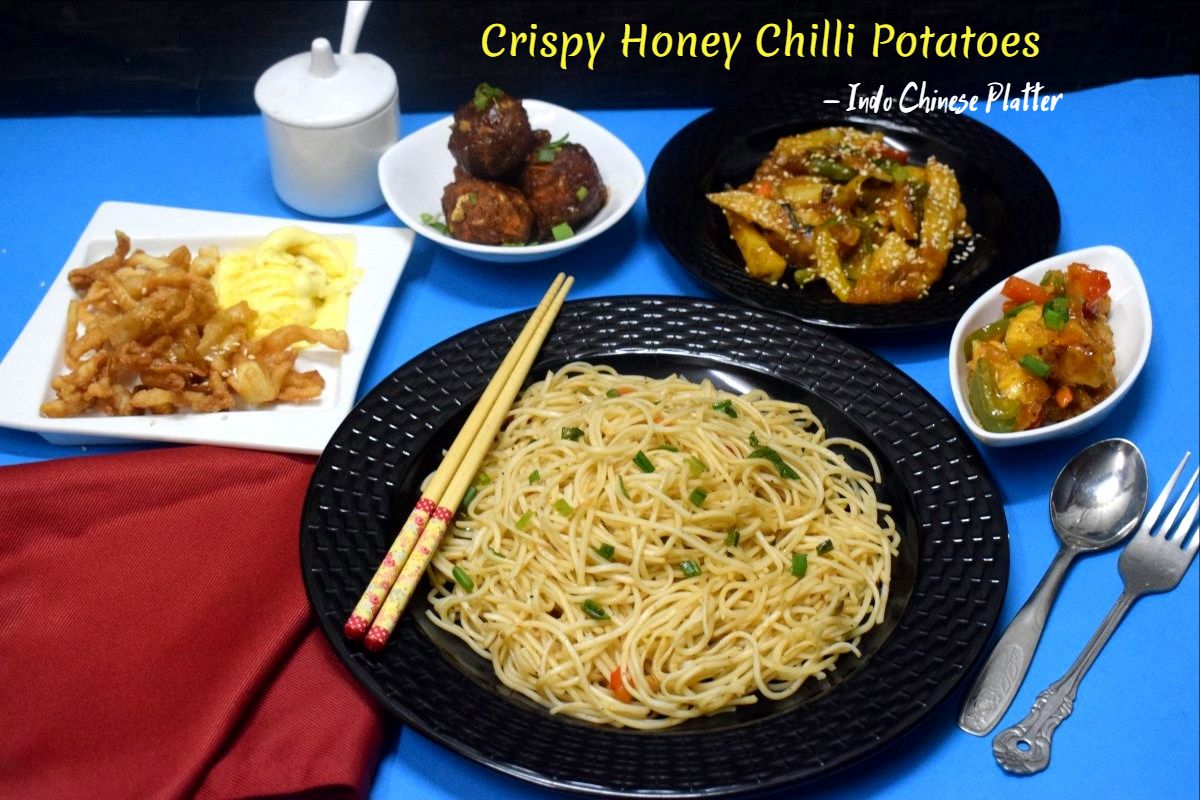 Indo Chinese Platter - Crispy Honey Chilli Potatoes