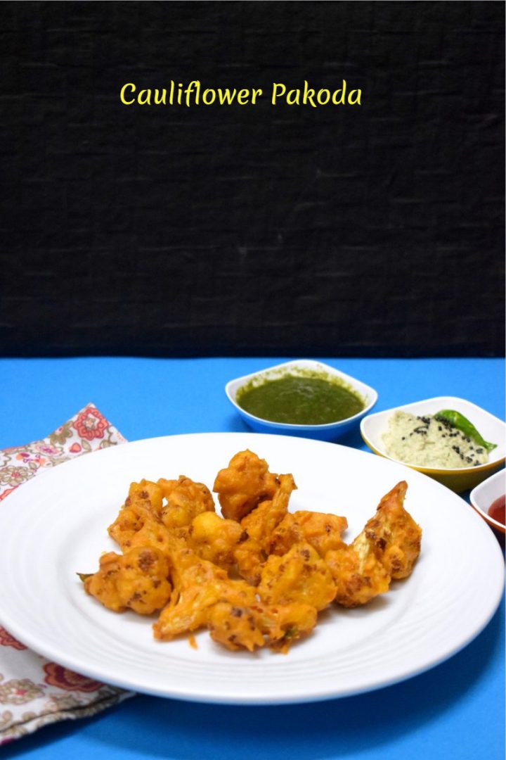 Cauliflower Pakoda Recipe (Crispy Gobi Pakora Indian Snack)