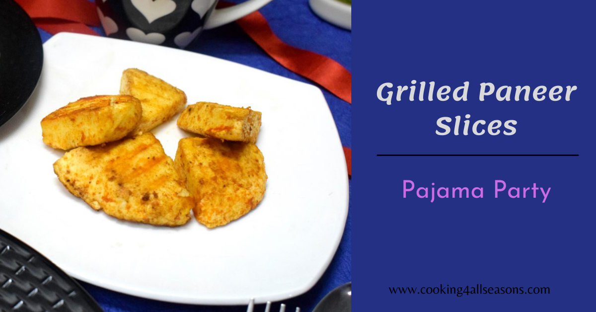 Grilled Paneer Slices