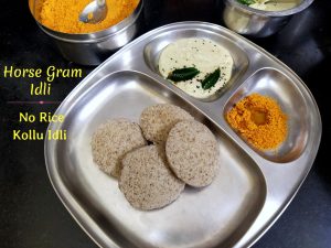 Horse Gram Idli No Rice Kollu Idli