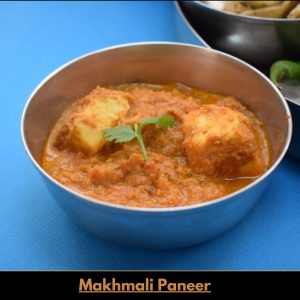 Makhmali Paneer